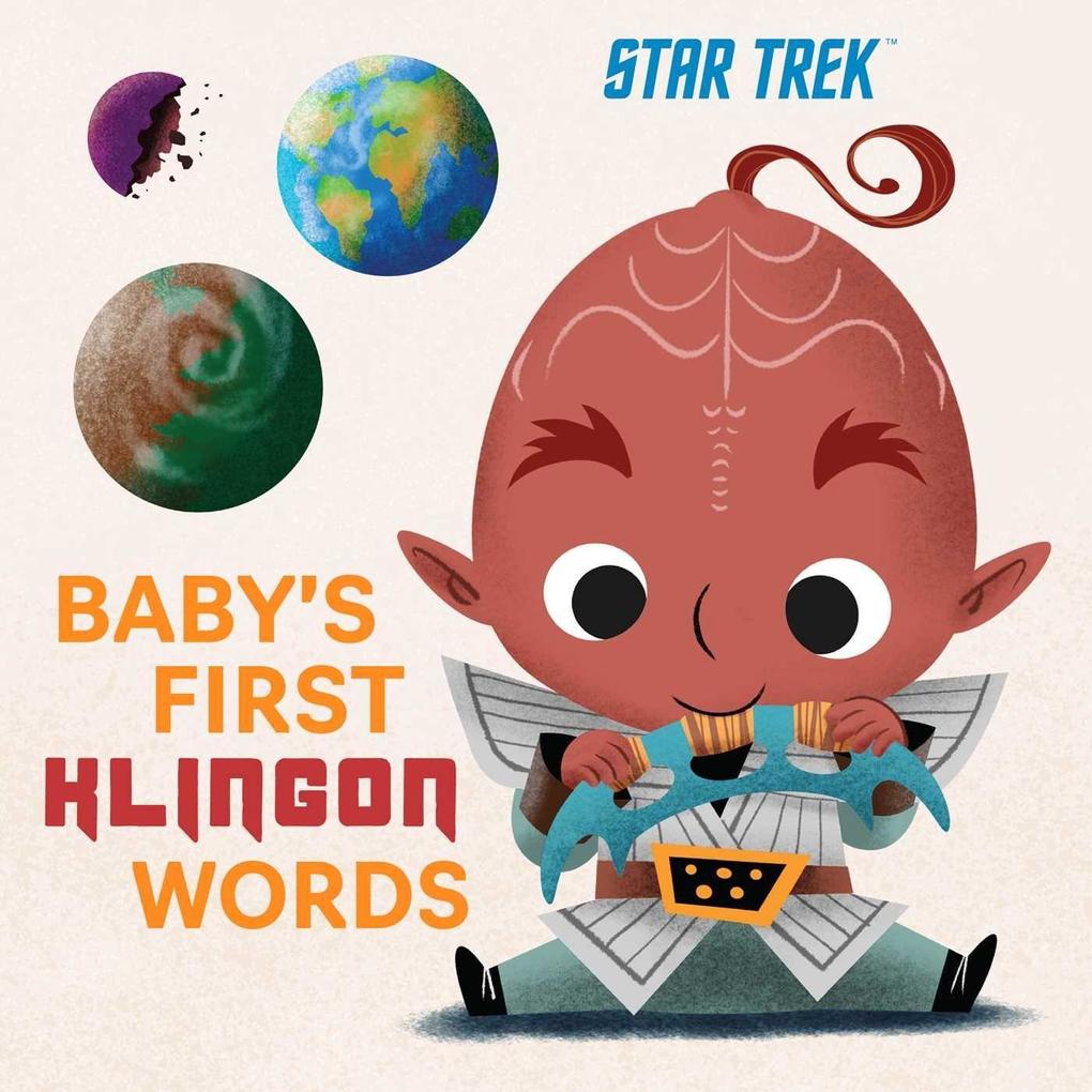 Star Trek: Baby‘s First Klingon Words: (Playpop) (TV Show Board Book Pop Culture Board Book)