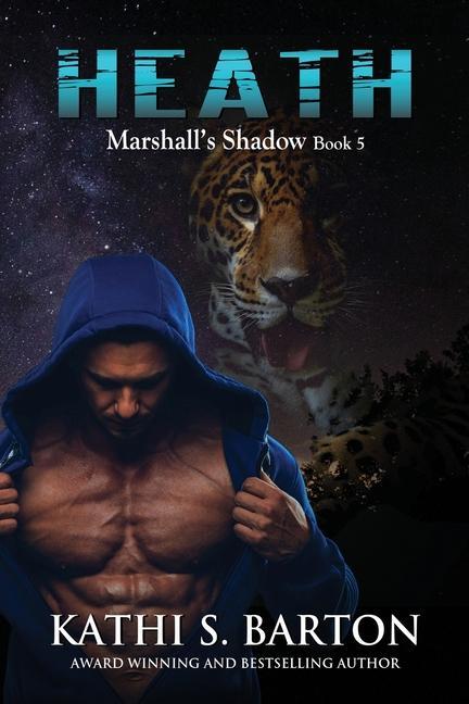 Heath: Marshall‘s Shadow - Jaguar Shapeshifter Romance