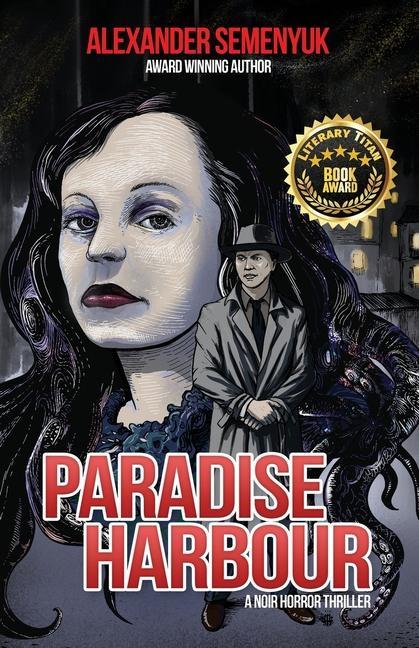 Paradise Harbour: A Noir Horror Thriller