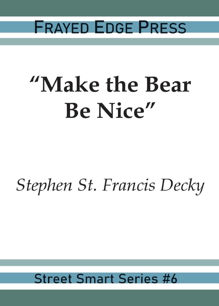 Make the Bear Be Nice