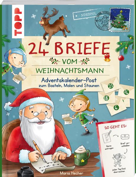 24 Briefe vom Weihnachtsmann. Adventskalender-Post zum Basteln Malen und Staunen