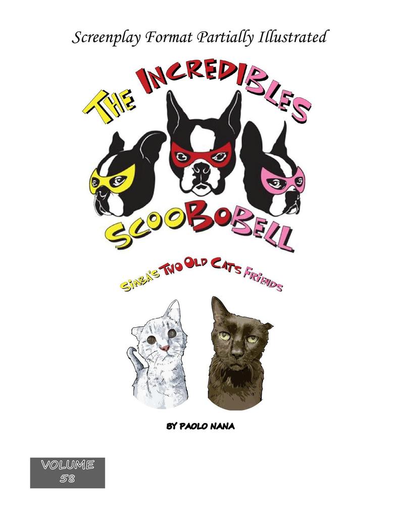 The Incredibles Scoobobell Simba‘s Two Old Cats Friends (The Incredibles Scoobobell Series #58)