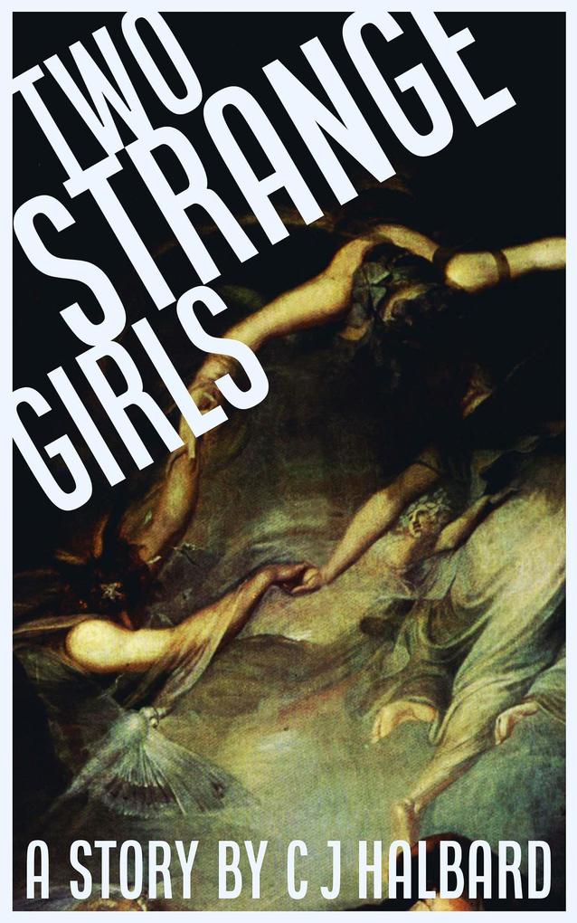 Two Strange Girls (Project Tempest #2)
