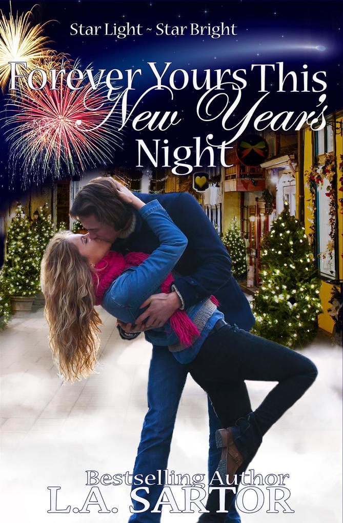 Forever Yours This New Year‘s Night (Star Light ~ Star Bright #2)