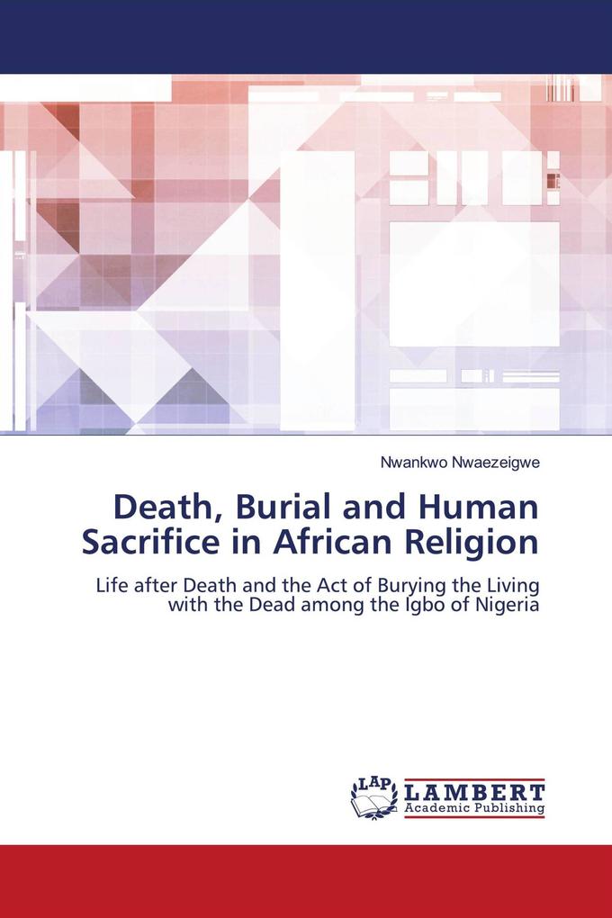 Death Burial and Human Sacrifice in African Religion