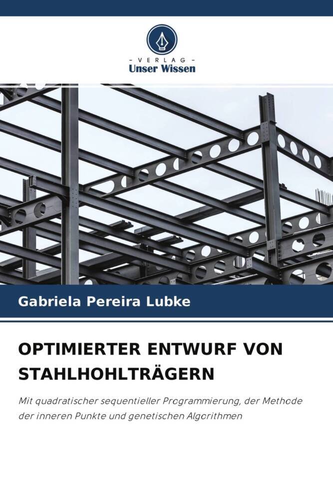 OPTIMIERTER ENTWURF VON STAHLHOHLTRÄGERN