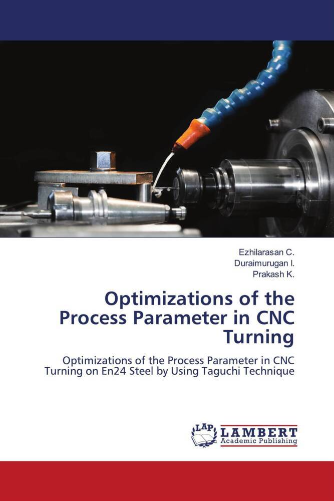 Optimizations of the Process Parameter in CNC Turning