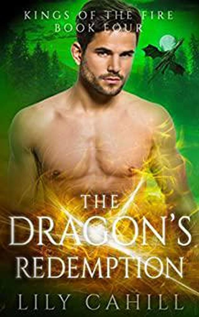 The Dragon‘s Redemption (Kings of the Fire #4)