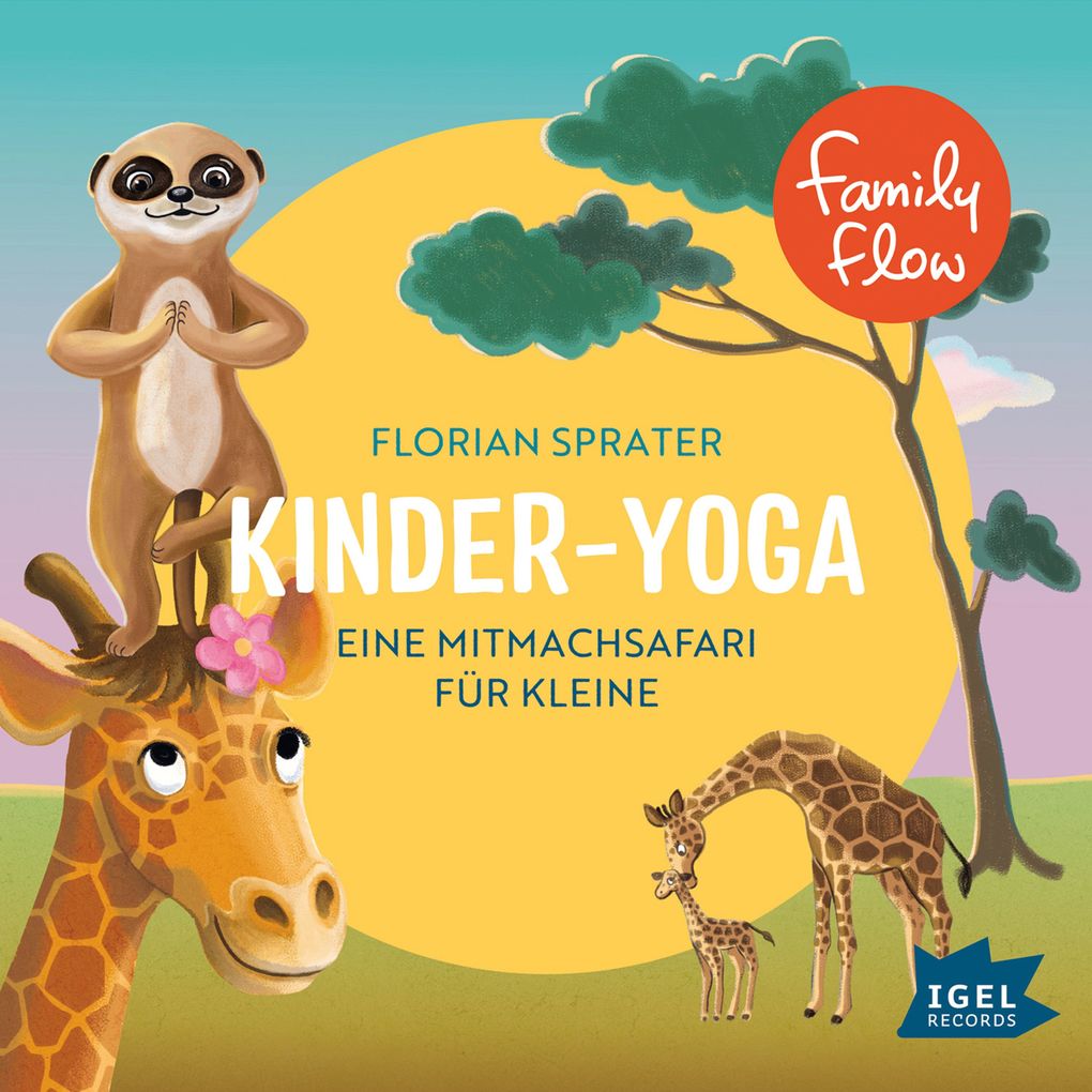 Image of FamilyFlow. KinderYoga. Eine MitmachSafari für Kleine