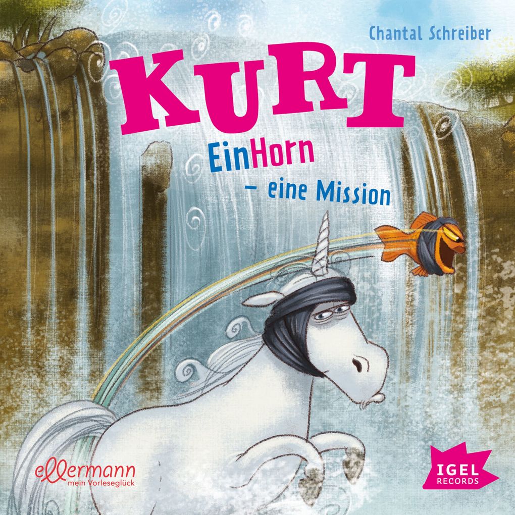 Kurt Einhorn wider Willen 3. EinHorn eine Mission