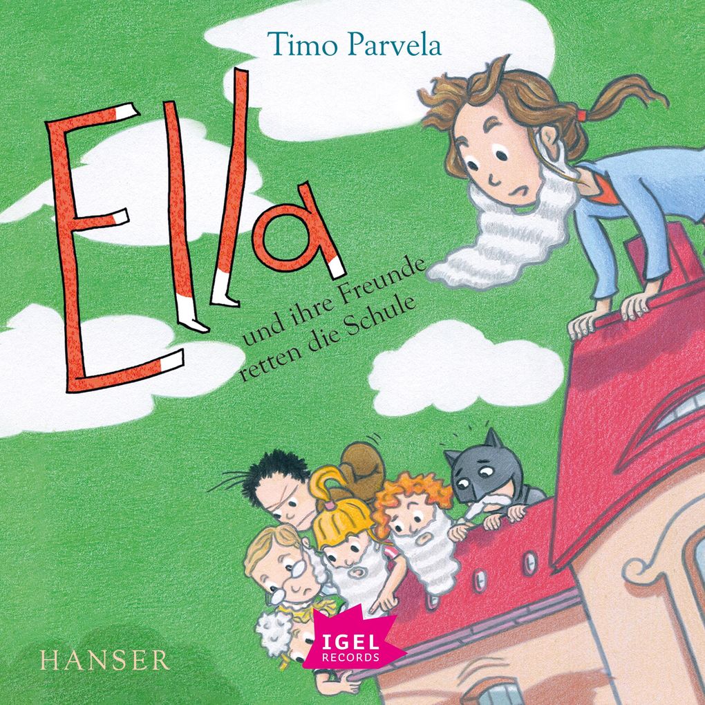 Ella 18. Ella und ihre Freunde retten die Schule