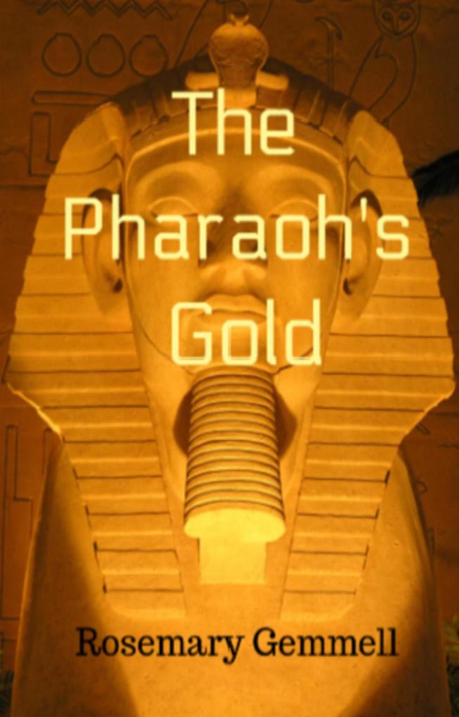 The Pharaoh‘s Gold