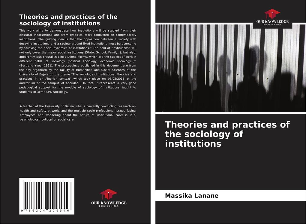 Theories and practices of the sociology of institutions