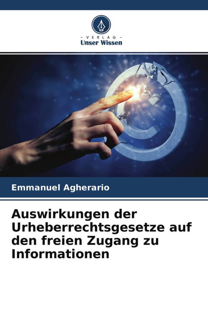 Auswirkungen der Urheberrechtsgesetze auf den freien Zugang zu Informationen