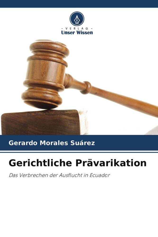 Gerichtliche Prävarikation