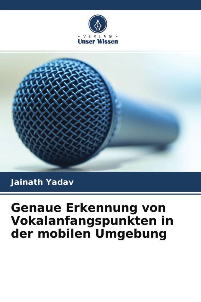 Genaue Erkennung von Vokalanfangspunkten in der mobilen Umgebung