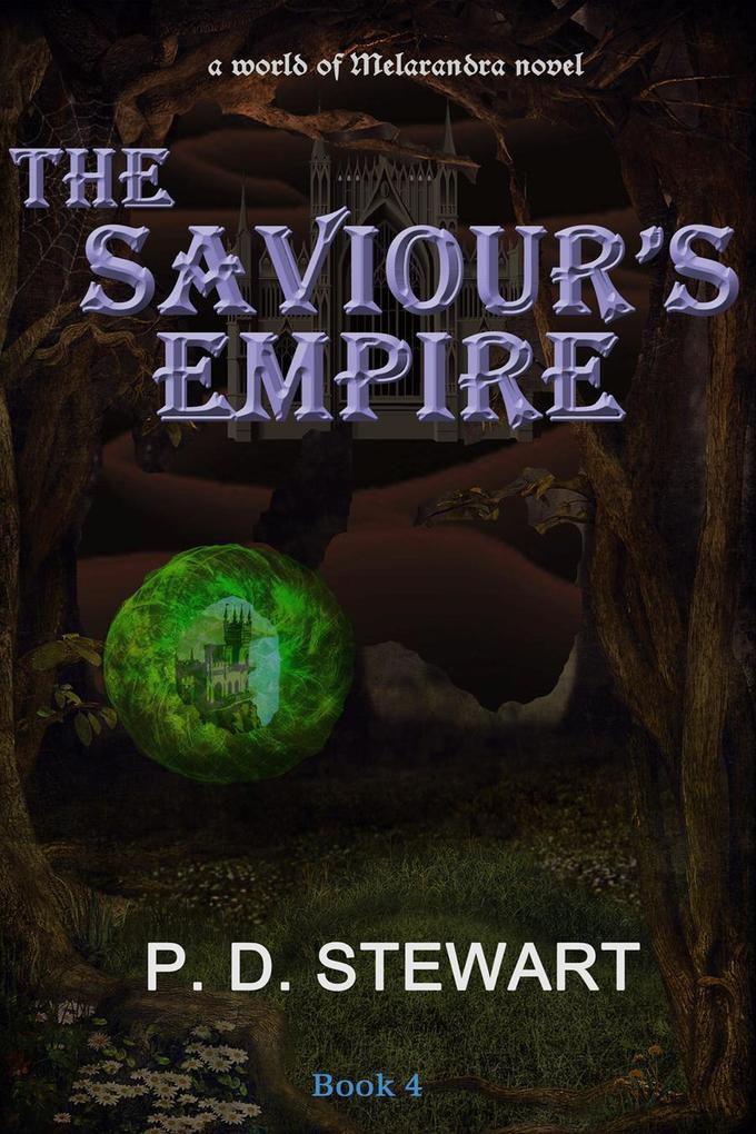 The Saviour‘s Empire (World of Melarandra #4)