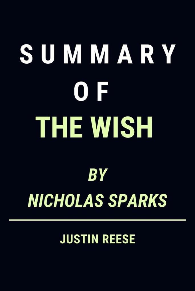 Summary of The Wish by Nicholas Sparks
