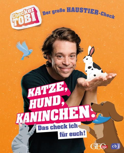 Checker Tobi - Der große Haustier-Check: Katze Hund Kaninchen - Das check ich für euch!