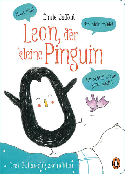 Image of Leon der kleine Pinguin - Muss Pipi! Bin nicht müde! Ich schlaf schon ganz allein!