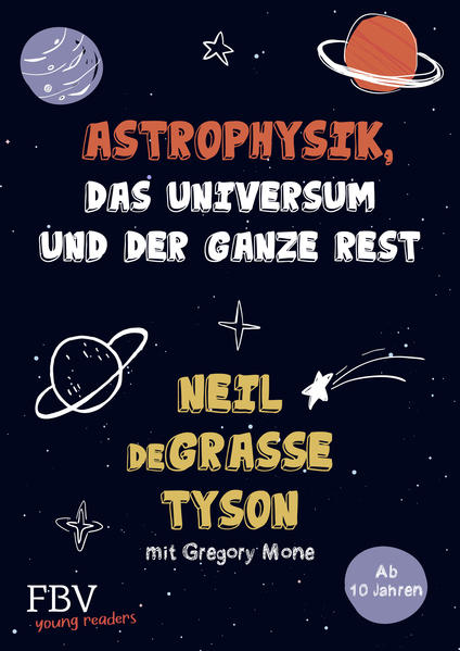 Astrophysik das Universum und der ganze Rest
