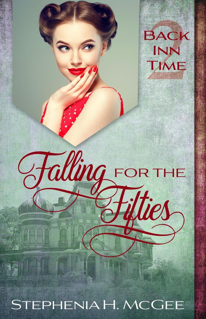 Falling for the Fifties (The Back Inn Time Series)
