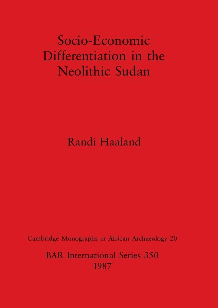 Socio-Economic Differentiation in the Neolithic Sudan