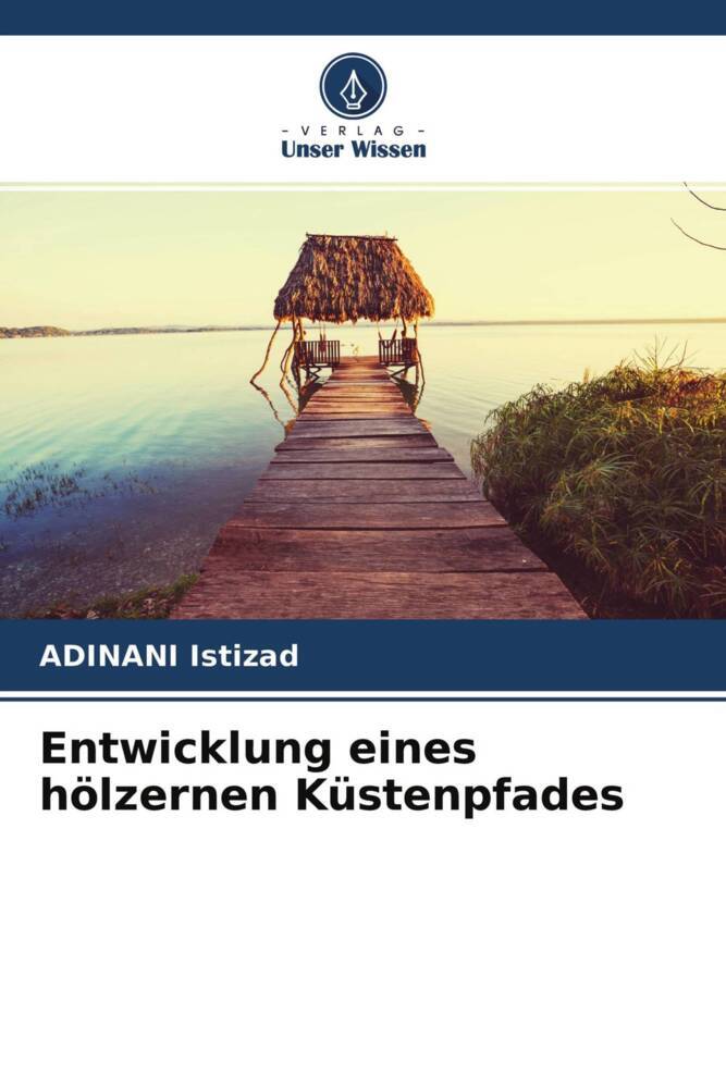 Entwicklung eines hölzernen Küstenpfades