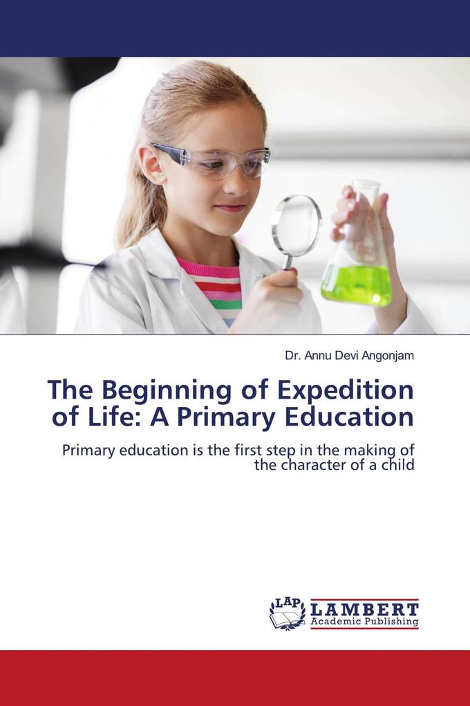 The Beginning of Expedition of Life: A Primary Education