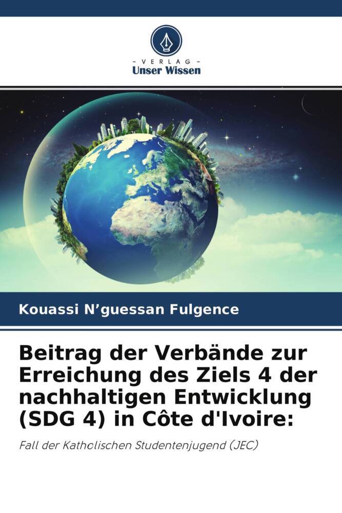 Beitrag der Verbände zur Erreichung des Ziels 4 der nachhaltigen Entwicklung (SDG 4) in Côte d'Ivoire: