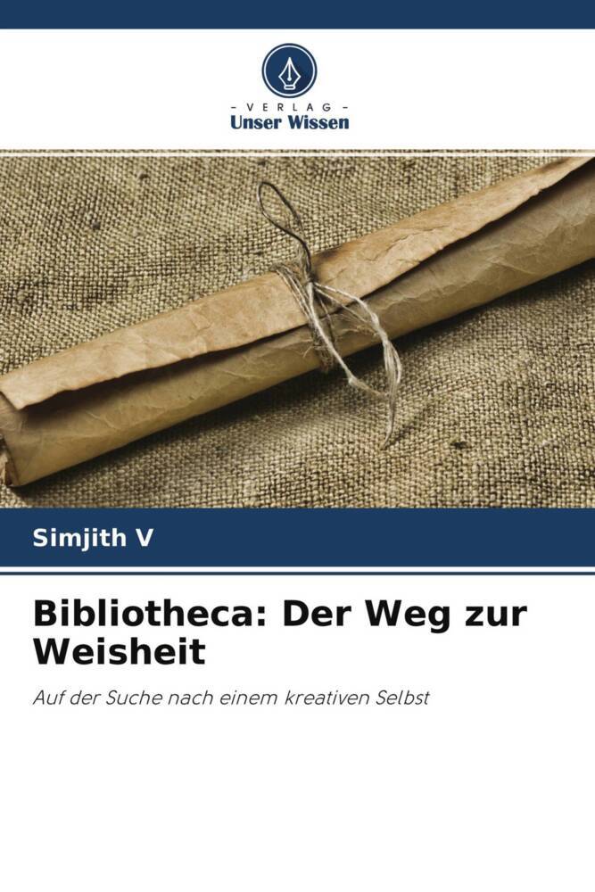 Bibliotheca: Der Weg zur Weisheit