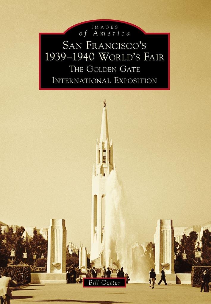 San Francisco‘s 1939-1940 World‘s Fair