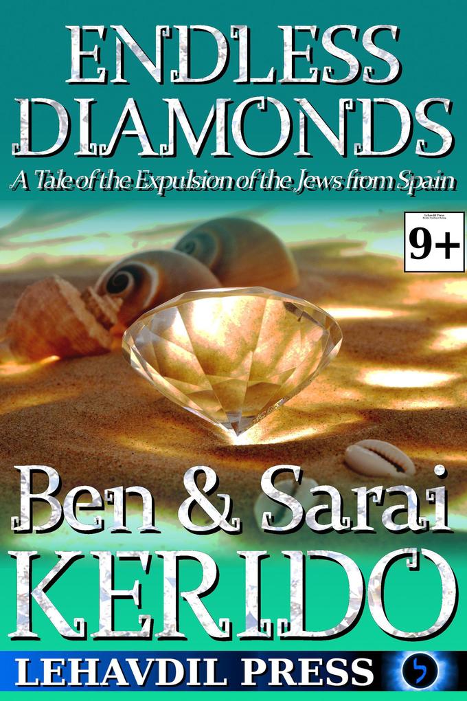 Endless Diamonds: A Tale of the Expulsion of the Jews from Spain