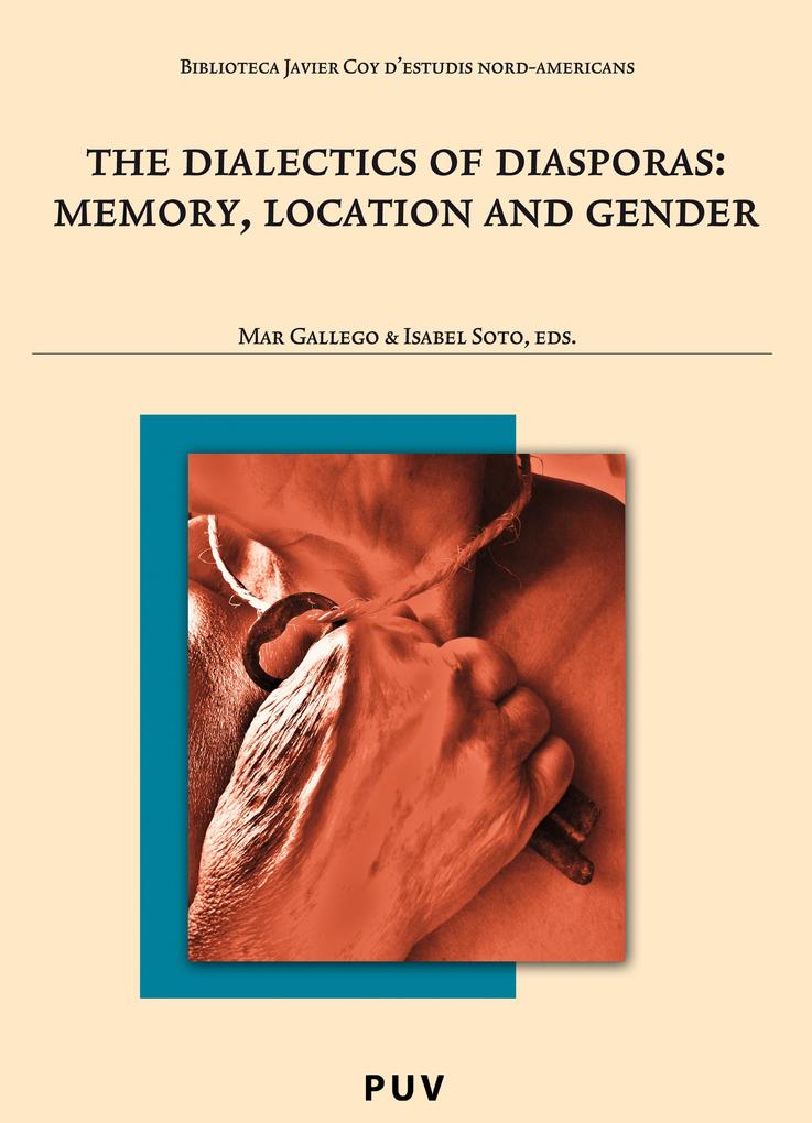 The Dialectics of Diaspora: Memory Location and Gender