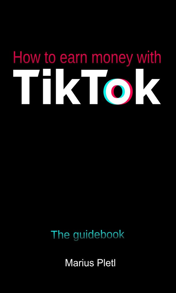 How to earn money with Tik Tok