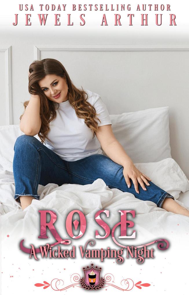 Rose: A Wicked Vamping Night (Jewels Cafe: Rose #2)