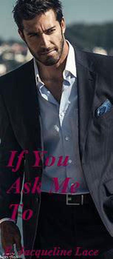 If You Ask Me To (The 'L' Chronicles #1)
