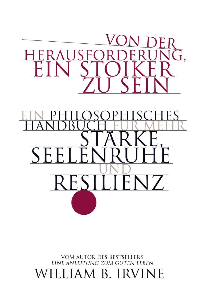 Von der Herausforderung ein Stoiker zu sein