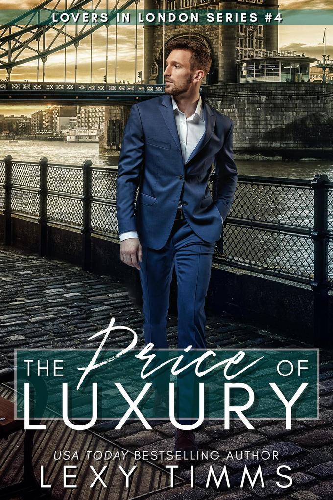 The Price of Luxury (Lovers in London Series #4)