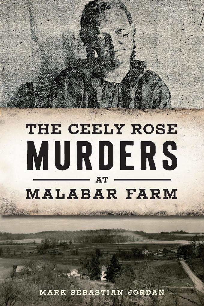 Ceely Rose Murders at Malabar Farm