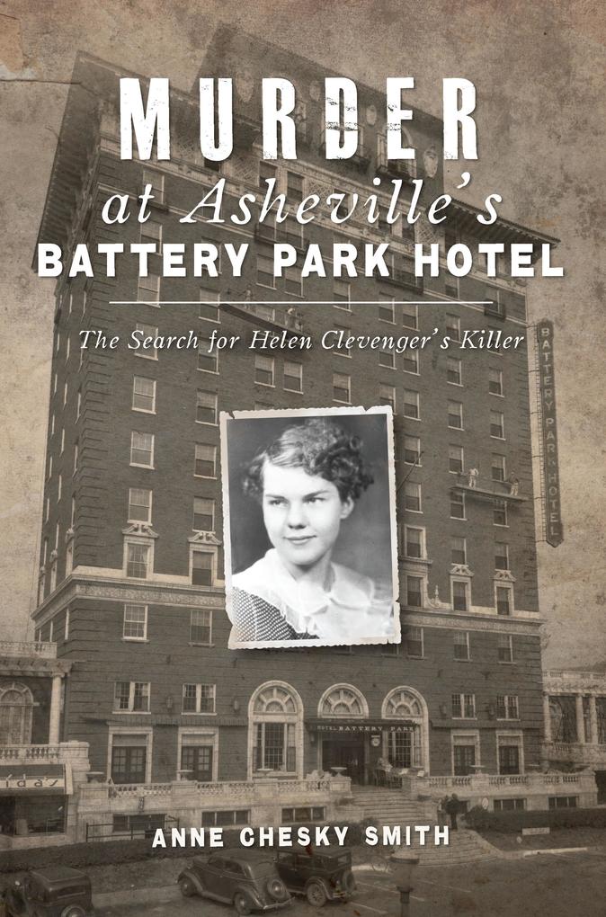 Murder at Asheville‘s Battery Park Hotel