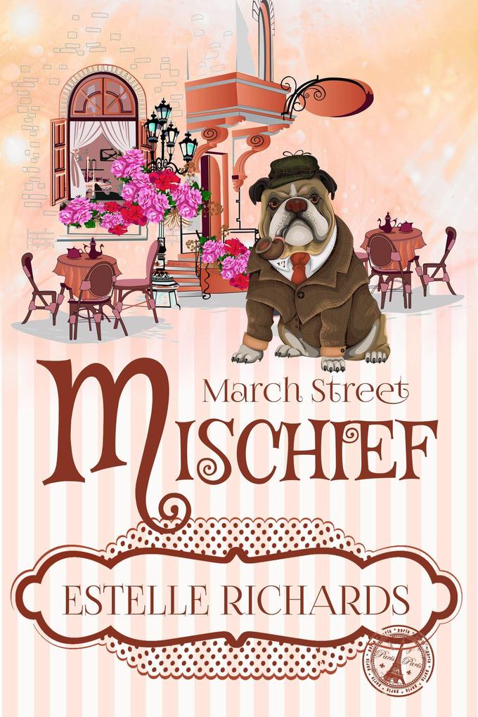 March Street Mischief (March Street Cozy Mysteries #4)