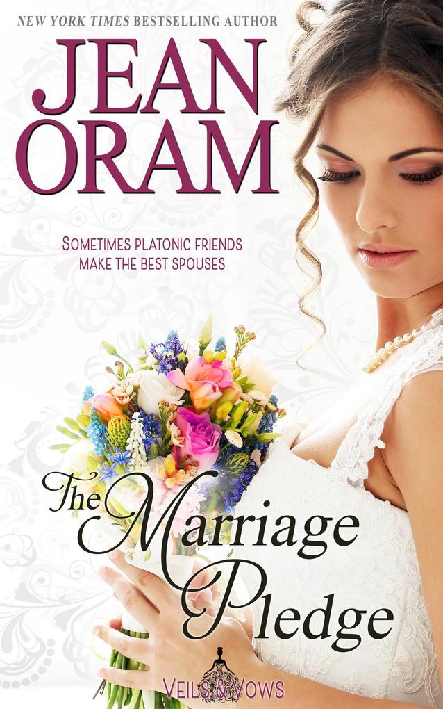 The Marriage Pledge: A Marriage Pact Romance (Veils and Vows #5)
