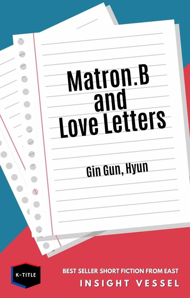 Matron B and Love Letters