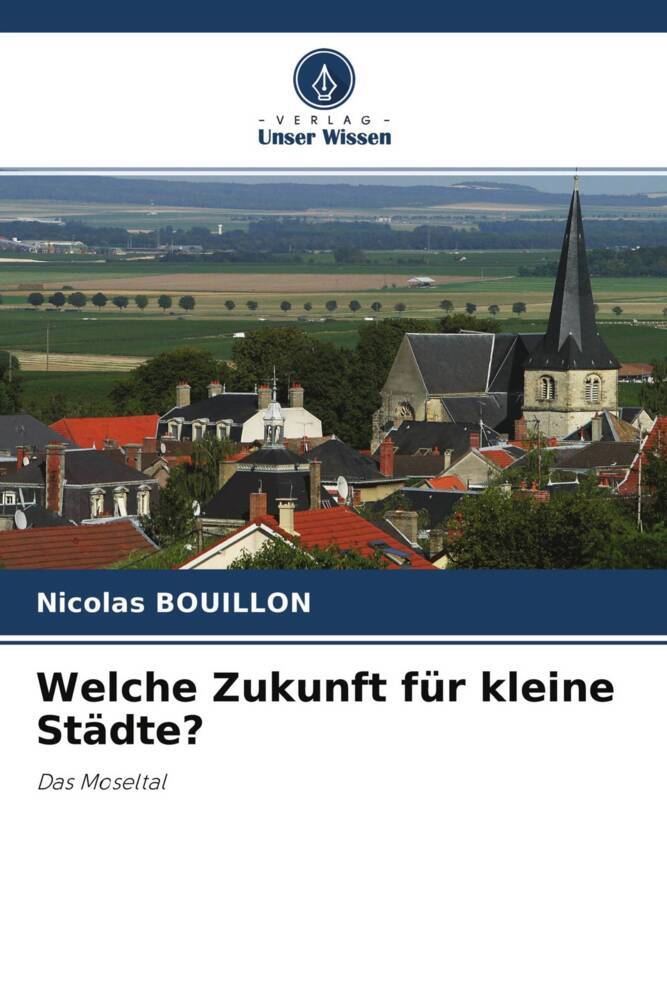 Welche Zukunft für kleine Städte?