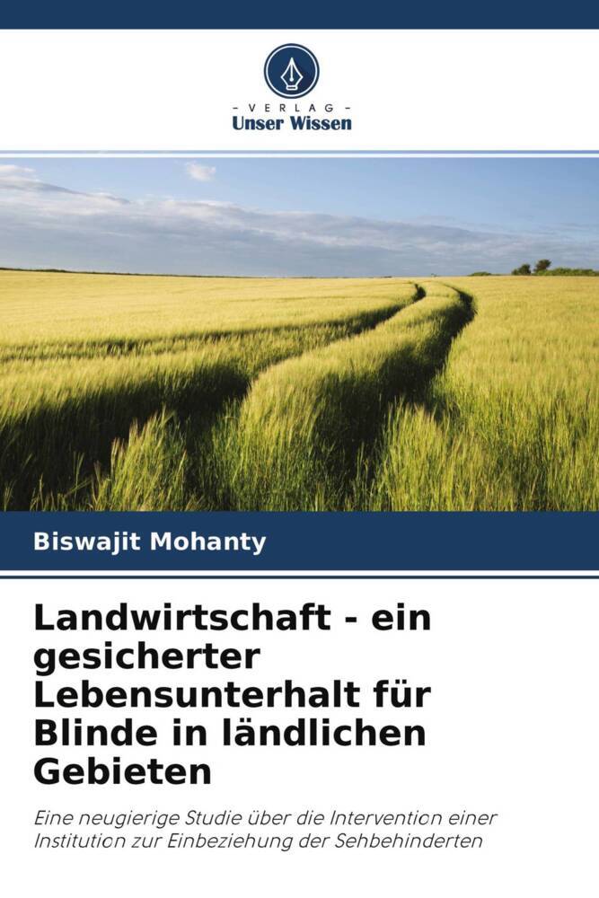 Landwirtschaft - ein gesicherter Lebensunterhalt für Blinde in ländlichen Gebieten