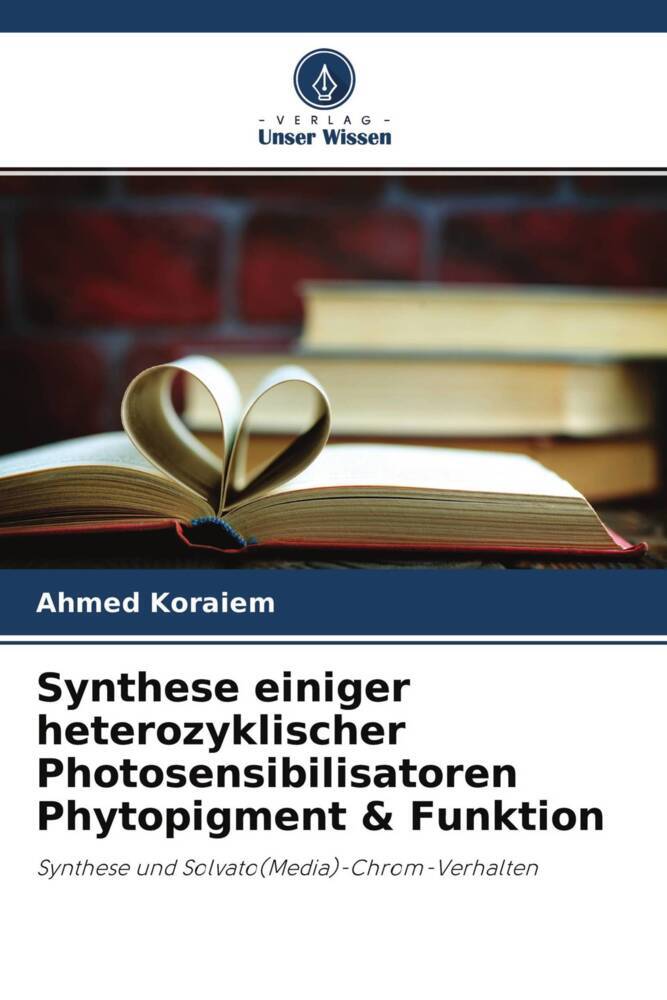 Synthese einiger heterozyklischer Photosensibilisatoren Phytopigment & Funktion