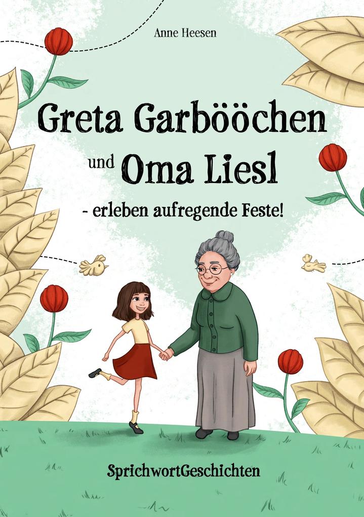 Image of Greta Garbööchen und Oma Liesl - erleben aufregende Feste!