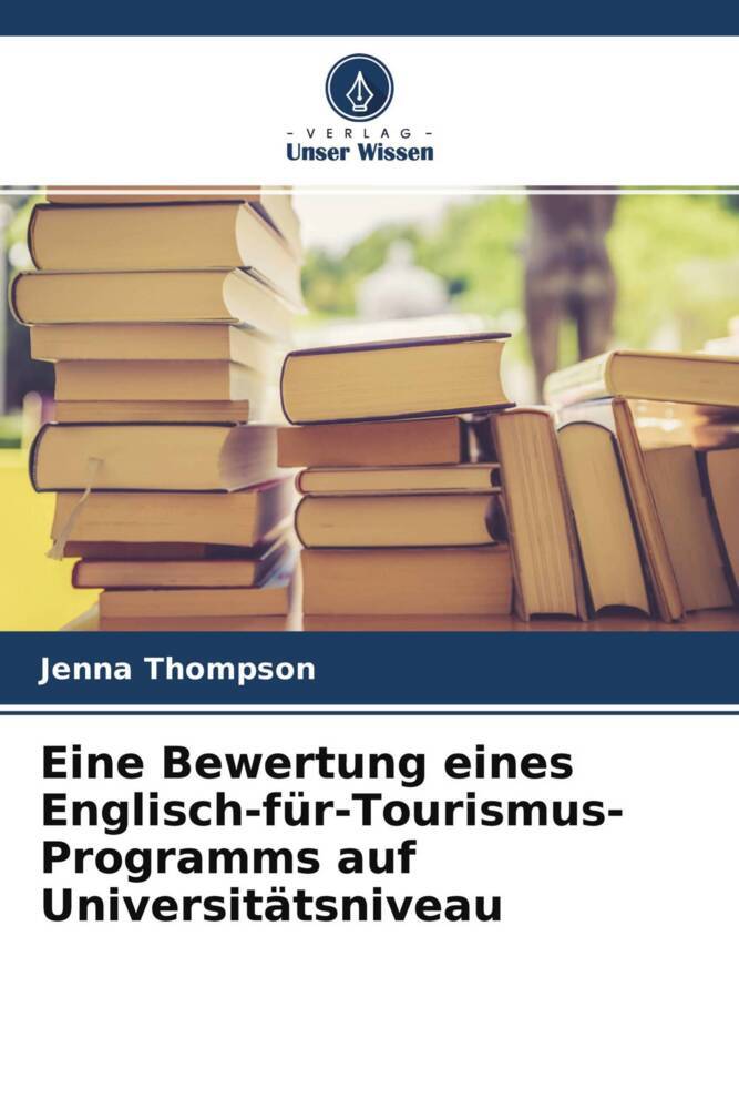 Eine Bewertung eines Englisch-für-Tourismus-Programms auf Universitätsniveau