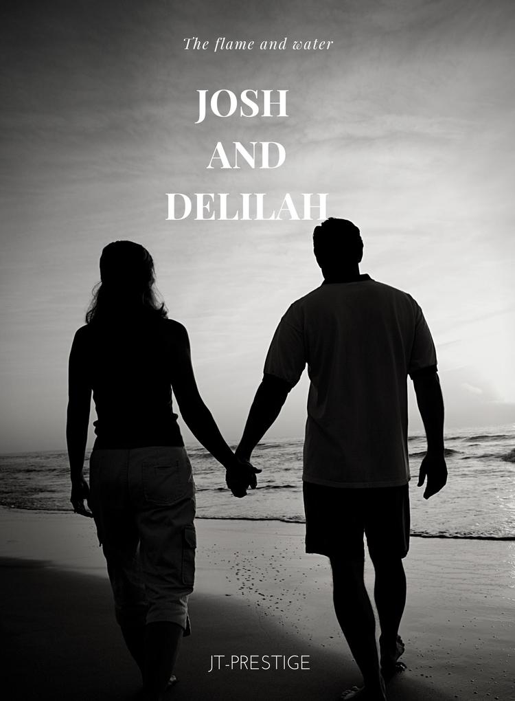 Josh and Delilah